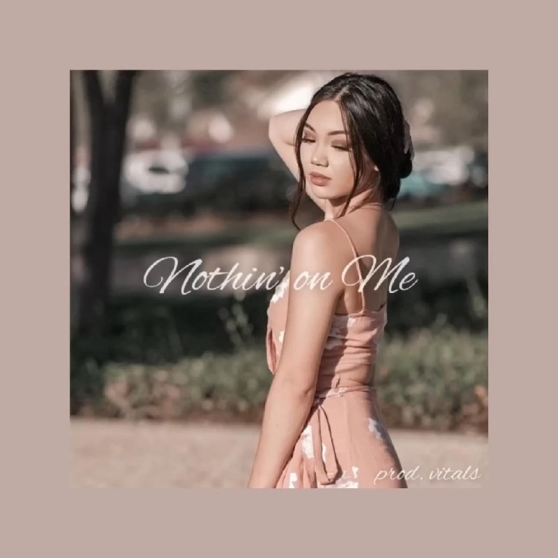 Nothin' on Me - Leah Marie Perez#喜欢的音乐歌手