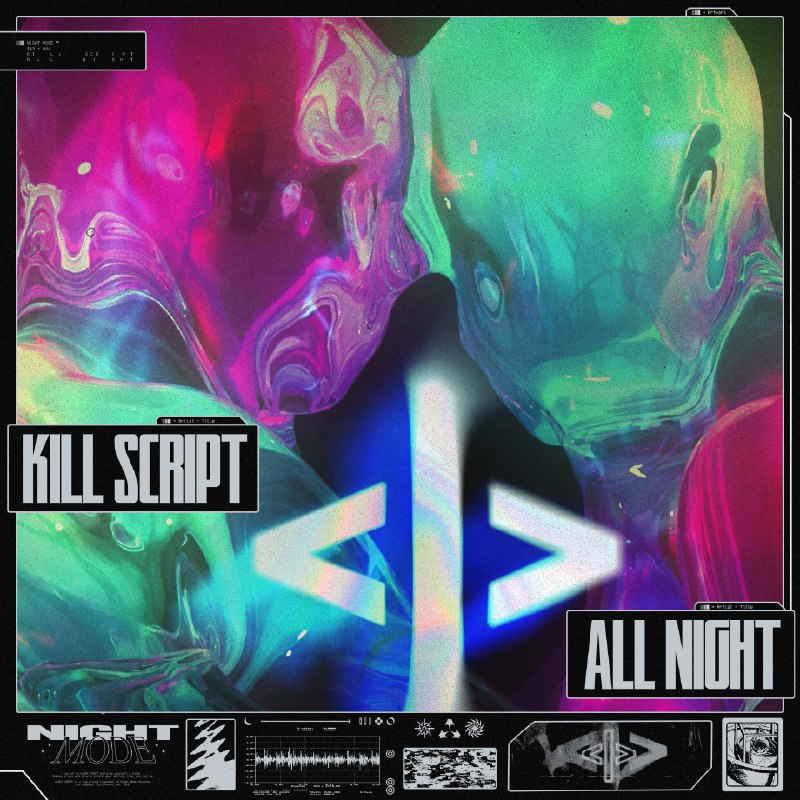 All Night - KILL SCRIPT#喜欢的音乐歌手