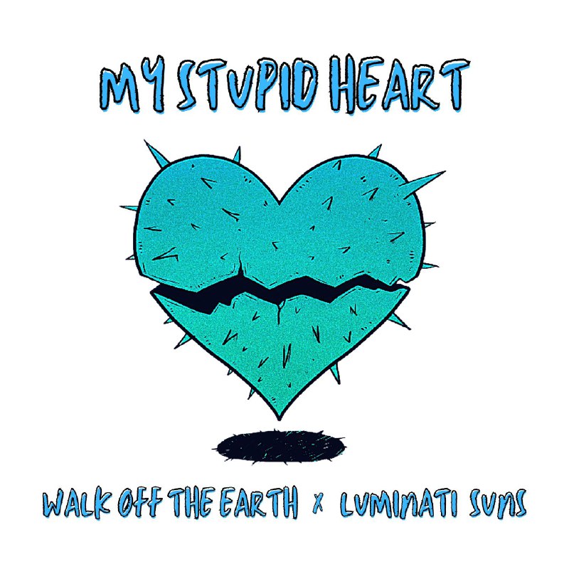 My Stupid Heart (Kids Version) - Walk off the Earth/Luminati Suns#喜欢的音乐歌手
